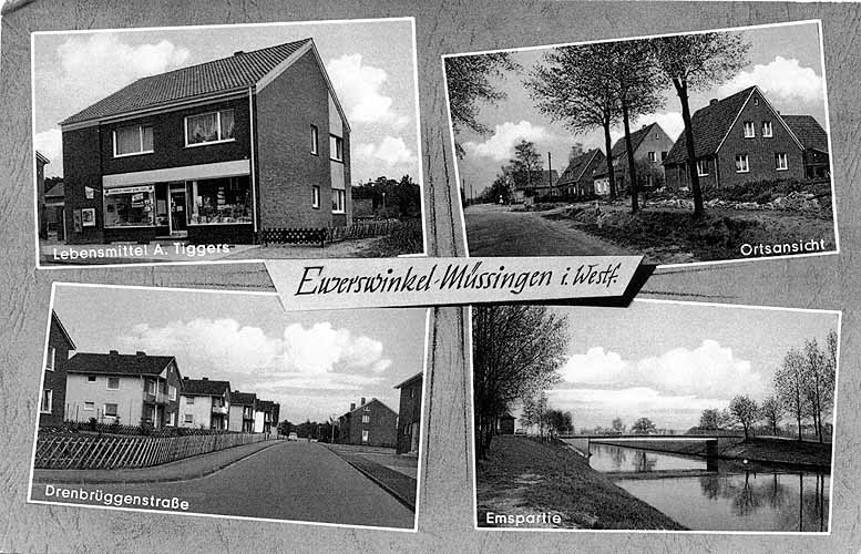 Postkarte mit dem Titel: Ewerswinkel-Müssingen i. Westf. mit den Motiven: Lebensmittel A. Tiggers, Ortsansicht, Drenbrüggenstraße und Emspartie