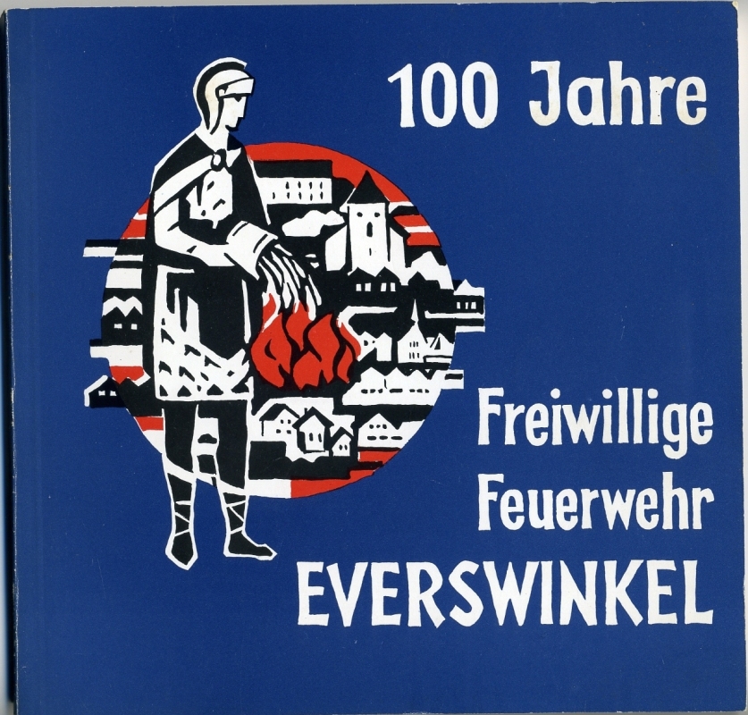 Die Festschrift: 100 Jahre Freiwillige Feuerwehr Everswinkel 1882 - 1982