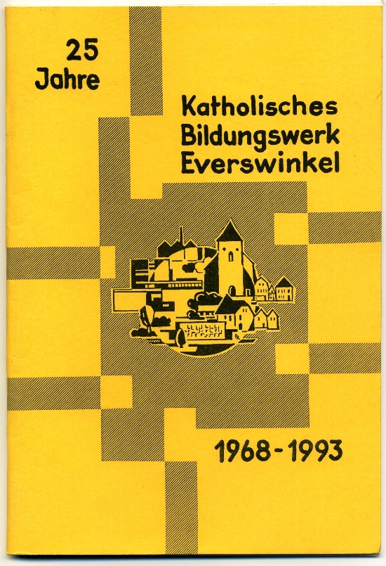 Die Festschrift: 25 Jahre Katholisches Bildungswerk Everswinkel 1968 - 1993